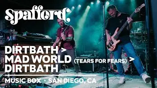 Spafford - Dirtbath → Mad World (Tears For Fears) → Dirtbath | 11/4/23 | San Diego, CA