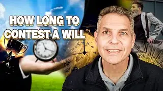 How Long to Contest a Will? | Legal Timeline Explained | @GuyDiMartinoLaw