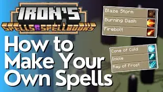 Как создавать заклинания в Iron's Spells & Spellbooks