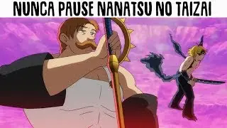 NUNCA PAUSE NANATSU NO TAIZAI ! Análise Mil Grau ( ZUEIRA ANIME )