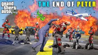 GTA 5 : FINALLY THE END OF PETER || BB GAMING