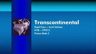 Transcontinental - Reed Hays & Scott Schreer | NYB (NYB12) [Full Track] - HOTPML #75