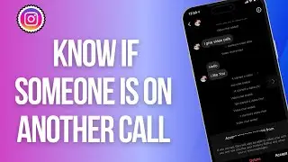 How to Know If Someone is on Another Call on Instagram
