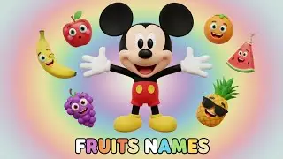 Learn Fruits Names with Funny Mickey Mouse 🍎🍌 Colorful Cartoon for Kids