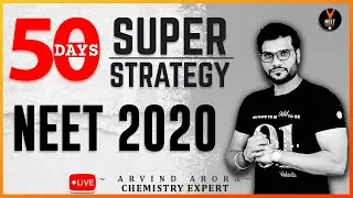 50 Days Strategy for NEET 2020 Preparation | NEET 2020 Study Plan | NEET Tips and Tricks |Arvind sir