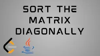 LeetCode 1329 : JAVA Solution | Sort the Matrix Diagonally