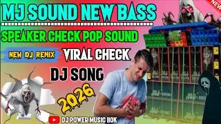 2026 New competition song__Humming speaker check dj remix mix __competition dj speaker pop music MJ 