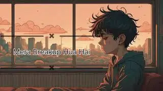 Aaj mera breakup Ho Gaya full HD Video,Basste breakup Full Video,Aaj Mera Breakup HD Video Song 