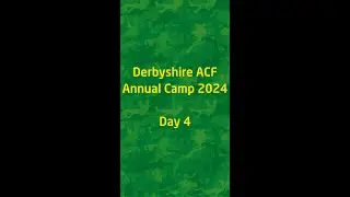 Annual Camp 2024 - Day 4