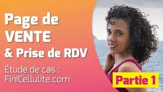 Audit page de vente + Formulaire [FiniCellulite.fr de Mégane, Partie 1/2] #539