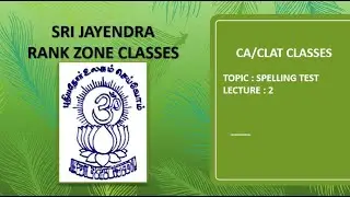 CA/CLAT CLASSES | SPELLING TEST | LECTURE 2