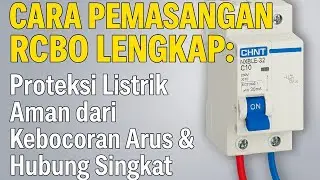 Cara pasang RCBO yang BAIK???