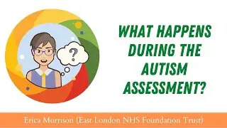 What Happens During The Autism Assessment?