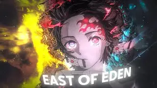 Demon Slayer - East Of Eden [Edit/AMV] Preset?