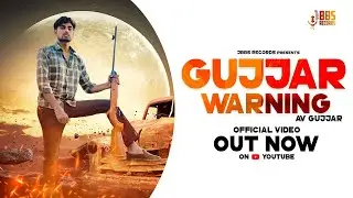 Gurjar Warning (Official Video) Av Gurjar | Kajal | Latest Gujjar Haryanvi Song 2021