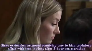 Sicko ex-teacher proposed conniving way to hide predatory affair with teen student