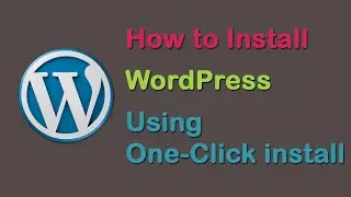 How to install WordPress using One Click Installer