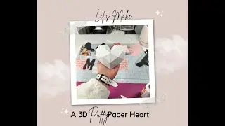 3D Puffy Paper Heart Assembly