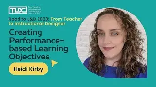 Creating Performance-Based Learning Objectives with Heidi Kirby