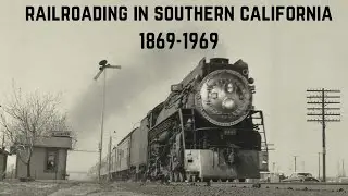 Railroading in Southern California 1869-1969