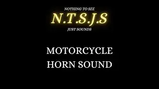1 Minute of Motorcycle Horn Sound