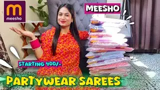 HUGE FESTIVE WEAR SAREE HAUL FROM MEESHO (part1)