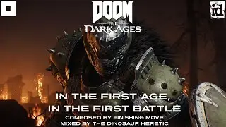 Finishing Move - In the First Age, In the First Battle (DOOM: The Dark Ages Invasion OST Remix)