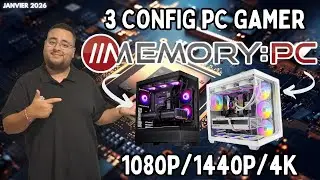 3 CONFIG PC GAMER DE CHEZ MEMORY PC EN 1080P/1440P/4K (JANVIER 2026)