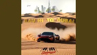SAY HI TO DUBAI