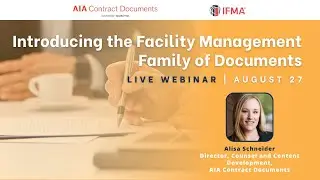 Introducing the Facility Management Family of Documents