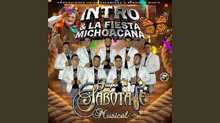 Intro Y La Fiesta Michoacana (En Vivo)