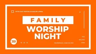 Family Worship Night at Compassion Radford