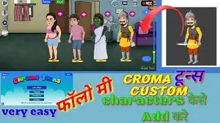 Chroma toons me charector kese import kare?