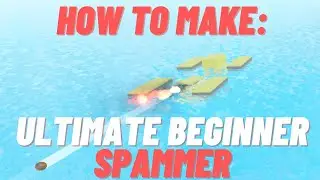 How To Build The Ultimate Beginner Spammer | Whatever Floats Your Boat [NO LONGER WORKS]