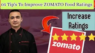 5 Tip's To Improve ZOMATO Food Order Ratings! Improve Your  Cloud Kitchen ZOMATO Food Rating  at App