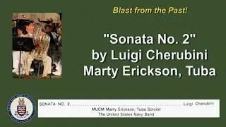 Marty Erickson, Tuba: Cherubini 