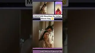 Pakistani Celebrities Praise Haq | Haq Movie Review | Indian film Netflix #bollywood #movie #shorts