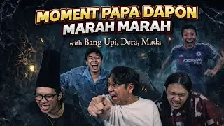 THE MOMENT WHEN PAPA DAPON WAS ANGRY | Part 2