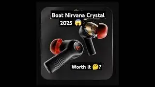 🤫Boat Nirwana Crystal 🔮 Earbuds 😱 Worth it? 2,499₹ 🤔 #earbuds #boatearbuds #boatsounds #nirvana