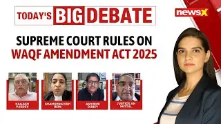Waqf Amendment Act 2025 Reviewed | SC Pauses Controversial Waqf Clause | NewsX