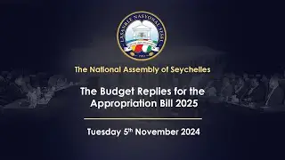 The Budget Replies for the Appropriation Bill 2025 - Tuesday 5 November 2024 Part 2