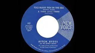 1967 HITS ARCHIVE: Too Many Fish In The Sea & Three Little Fishes - Mitch Ryder (mono 45)