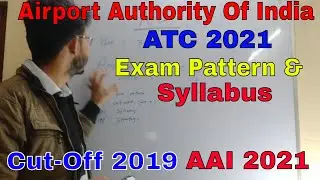 Airport authority Of India( AAI 2021) ATC Exam Pattern & Syllabus II Strategy and ATC Cut-off 2019