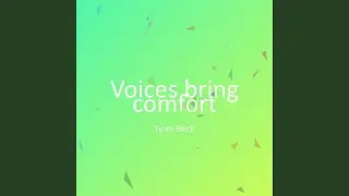 Voices bring comfort