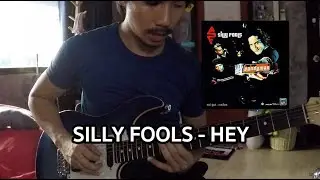 Silly Fools - Hey [Solo]