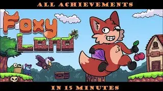 Foxy Land Walkthrough All Achievements / Trophies in 15 minutes