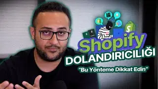 ⚠️SHOPIFY DOLANDIRICILIK VAKALARI (BUNLARI BİLİN, DOLANDIRILMAYIN!)