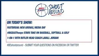 BIG EAST Shootaround Episode 2 - Featuring Butler Coach LaVall Jordan