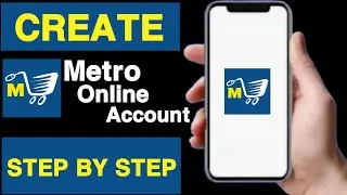 How to create metro online shopping account||Sign up metro online||How to register on metro app