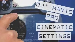 DJI MAVIC PRO | Cinematic settings for smooth flying